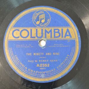 Henry Burr 78 RPM "The Ninety And Nine / Throw Out The Life Line" Columbia G